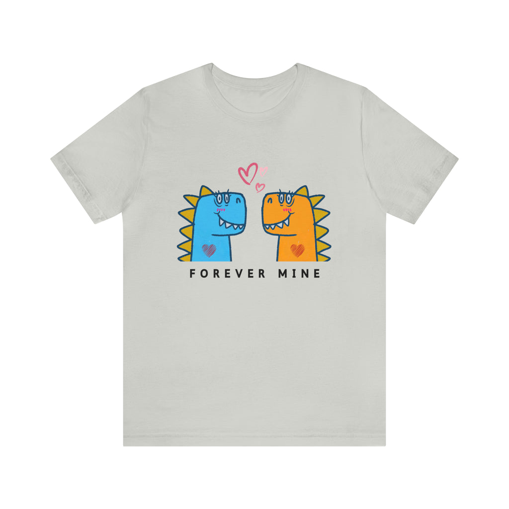 Forever Mine Shirt | Couple Unisex T-Shirt