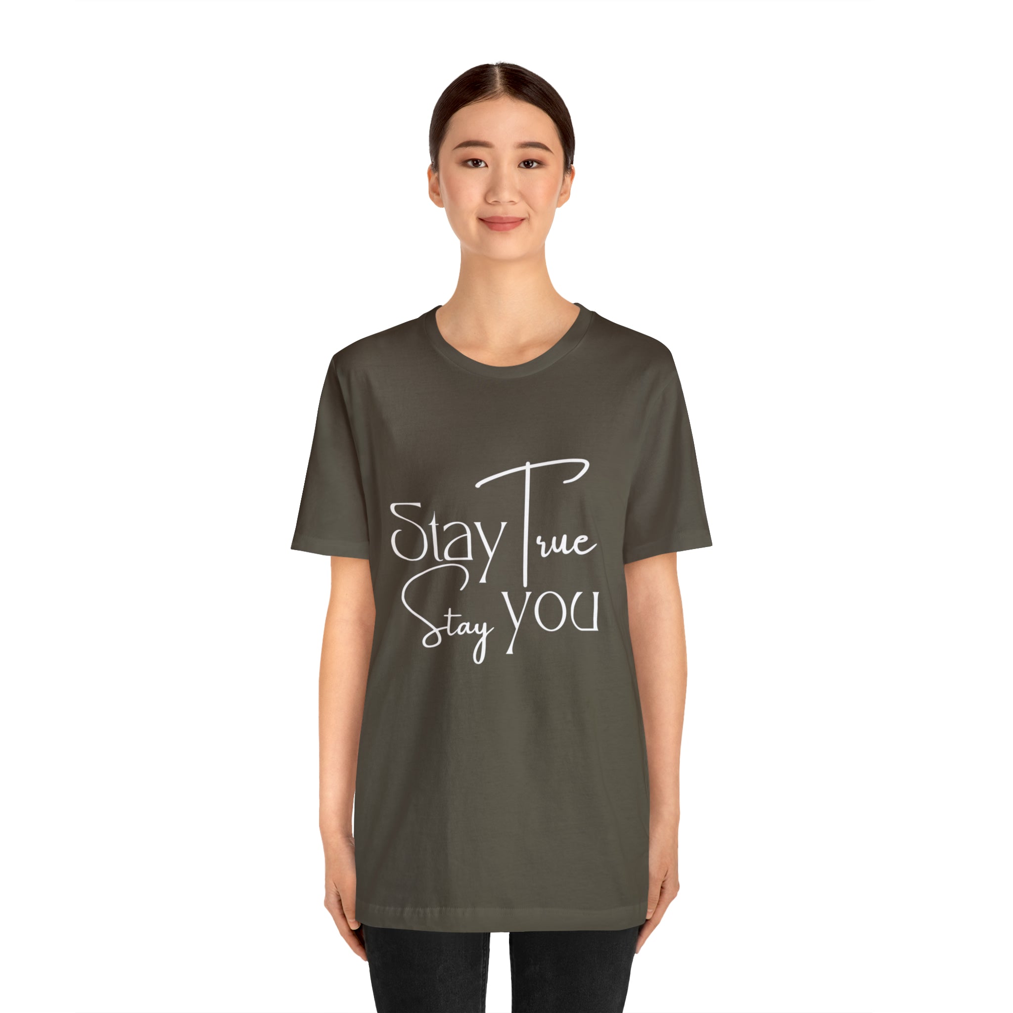 Stay True, Stay True Shirt | Minimalist Statement Unisex T-Shirt