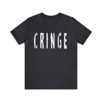 Cringe Funny Shirt | Hilarious Cringe T-Shirt