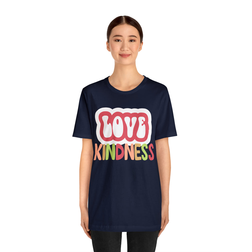Love Kindness Shirt | International Love is Kind Day Unisex T-Shirt