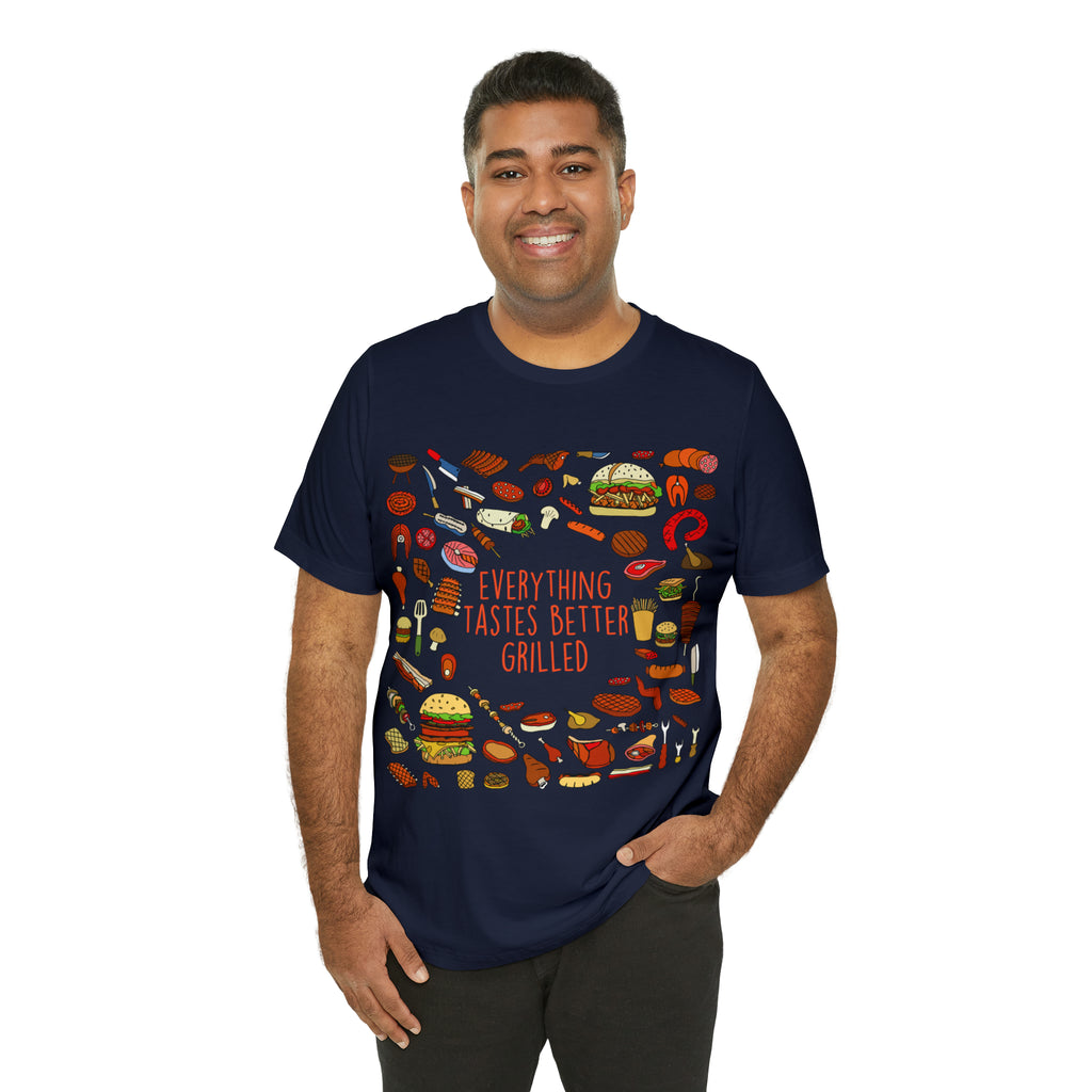 Everything Tastes Better Grilled Shirt | Grilling Love Unisex T-Shirt