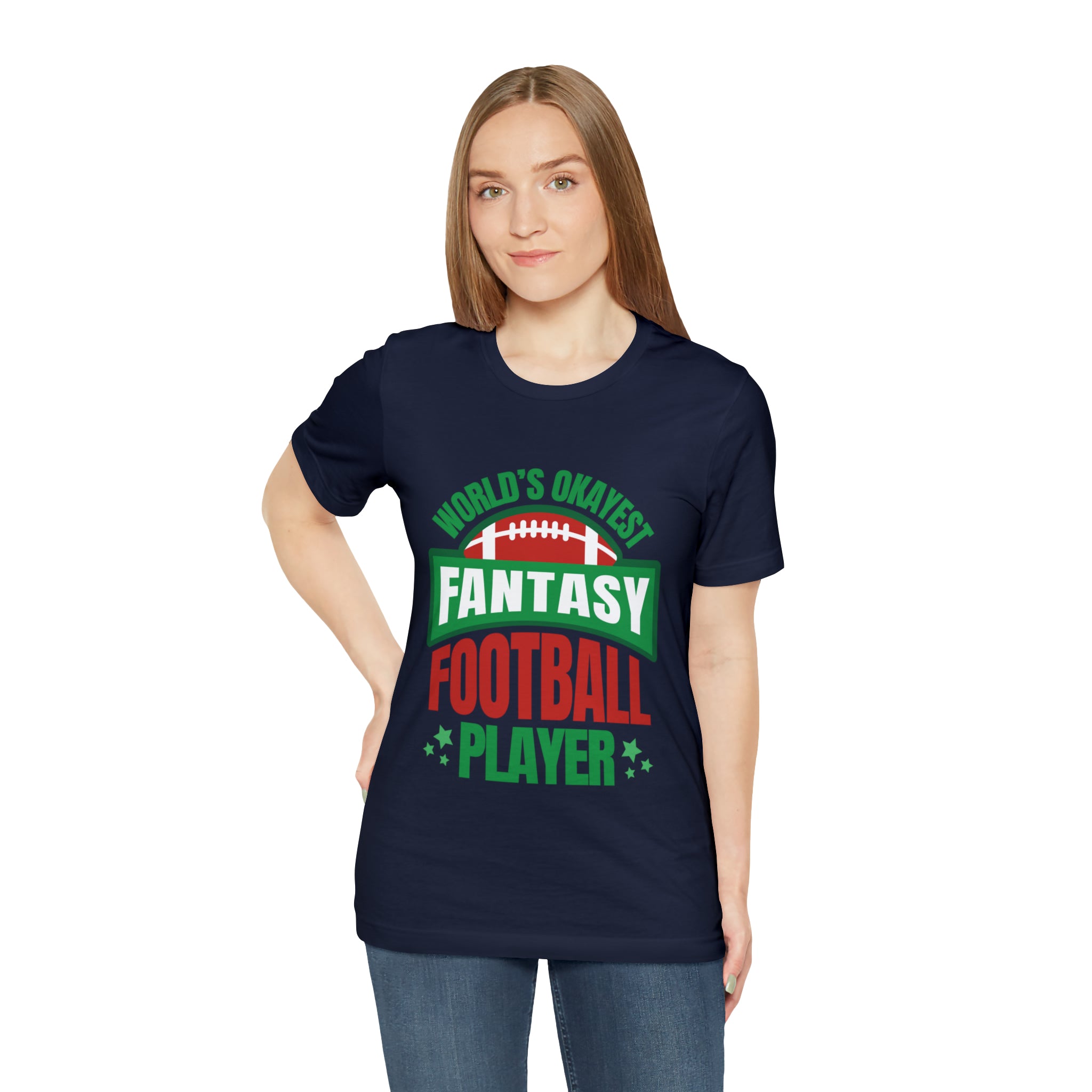 Okayest Fantasy Football Shirt | Funny Fantasy Football Unisex T-Shirt