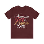 Love is Kind Shirt 2 | International Love is Kind Day Unisex T-Shirt