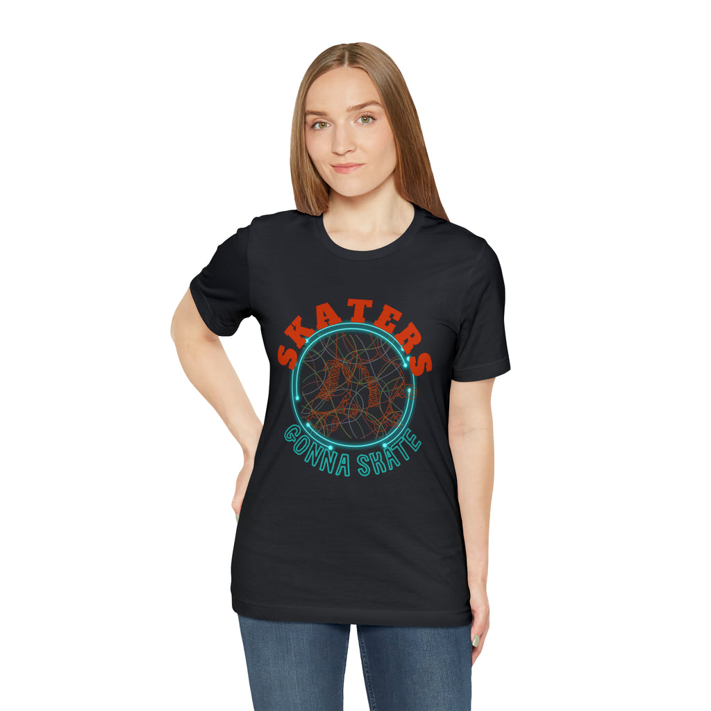 Skaters Gonna Skate Shirt | Roller Skating Lover Unisex Tee