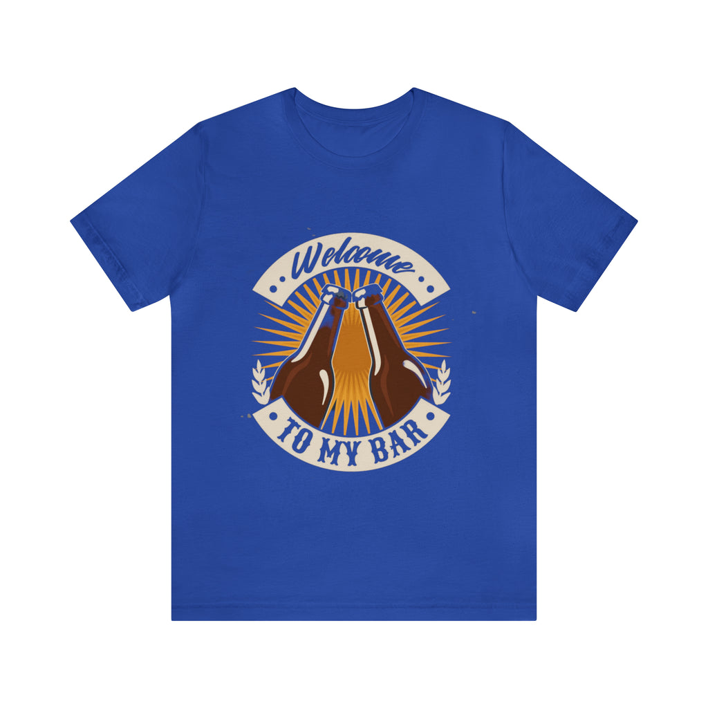 Welcome to my Bar Beer Shirt | Drink Beer Unisex T-Shirt