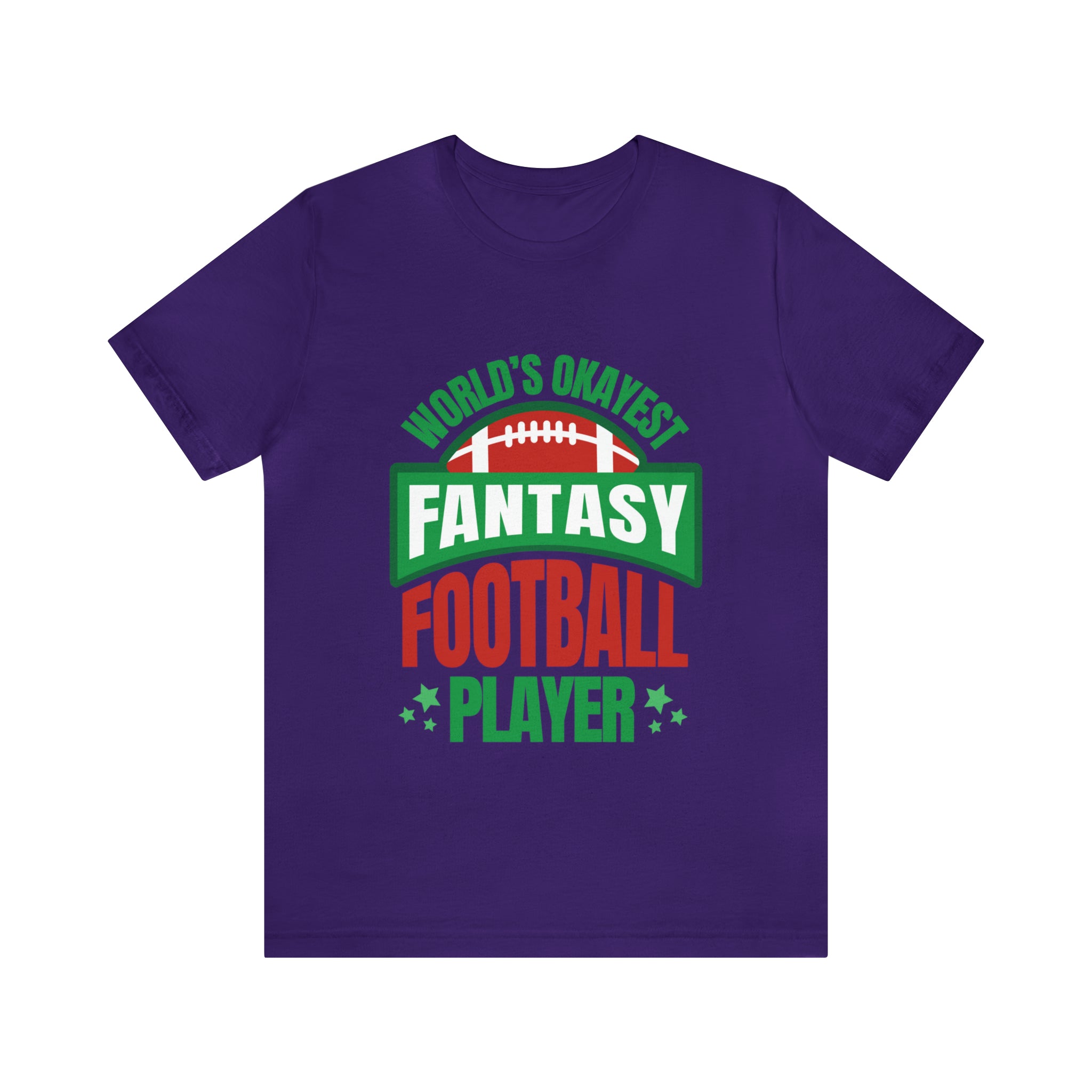 Okayest Fantasy Football Shirt | Funny Fantasy Football Unisex T-Shirt