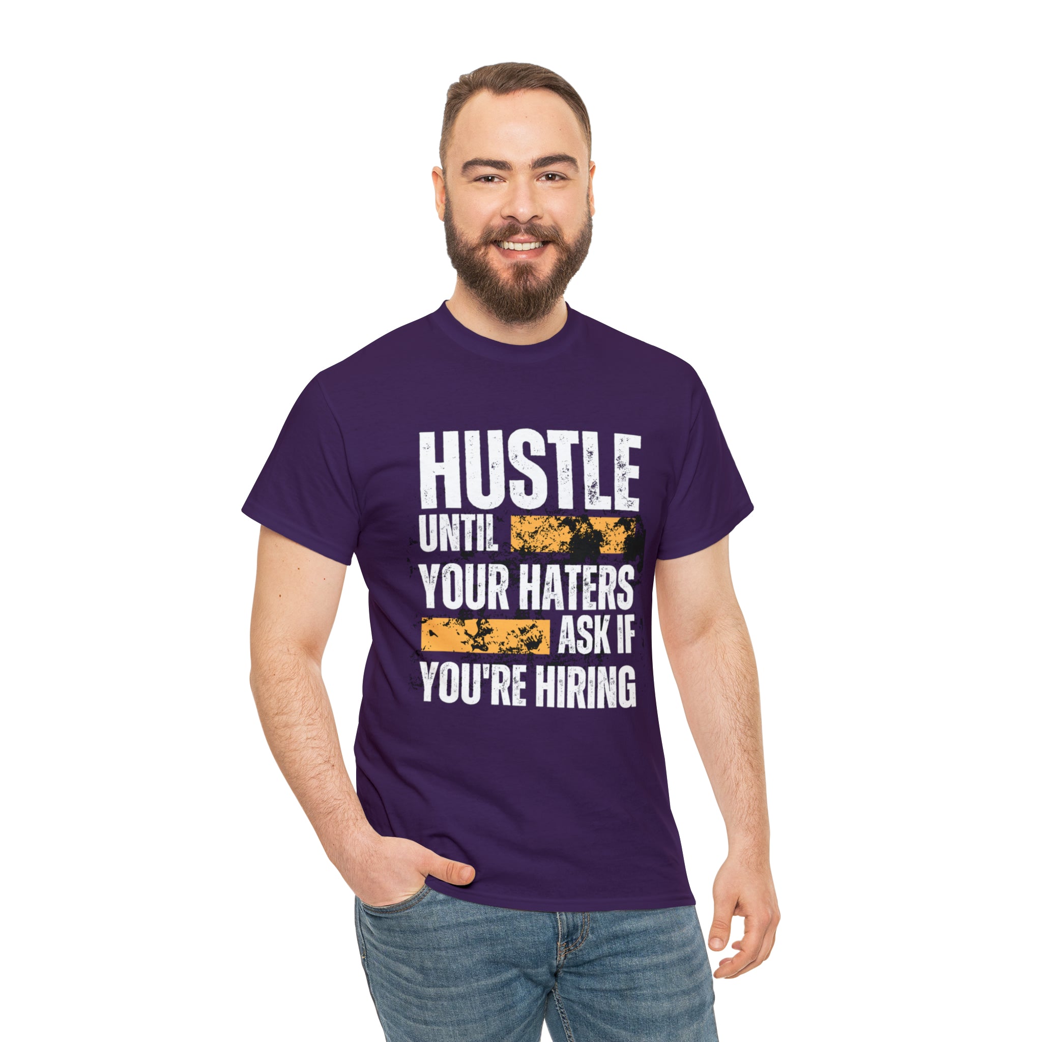 Hustle Until Your Haters Ask If You're Hiring Shirt | Humble Hustler Unisex T-Shirt
