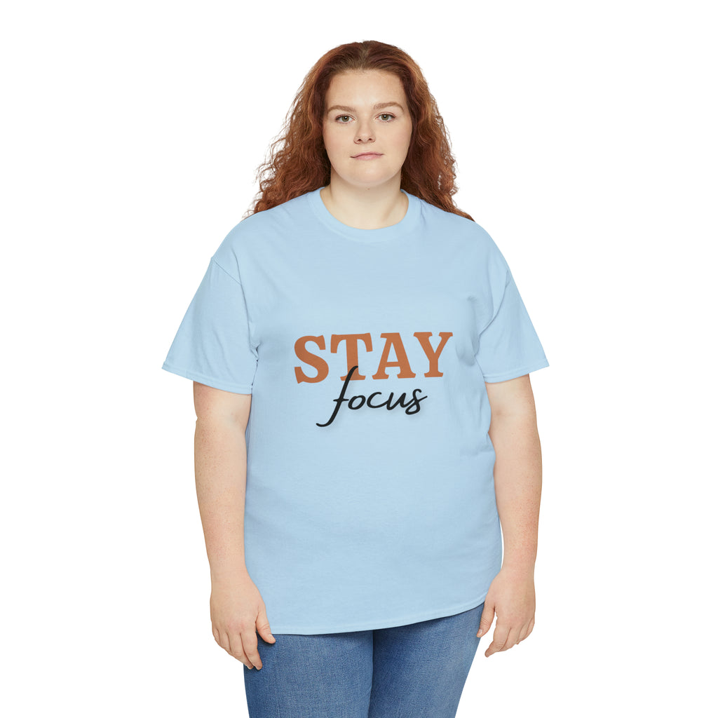 Stay Focus Shirt | Focused and Fabulous Statement Tee