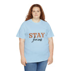 Stay Focus Shirt | Focused and Fabulous Statement Tee