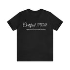 Certified TILF Shirt | Funny Private Tutoring TILF Unisex T-Shirt