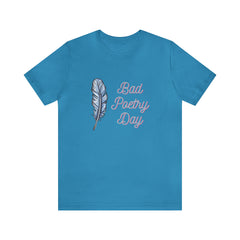 Bad Poetry Day Shirt 4 | Poem T-Shirt