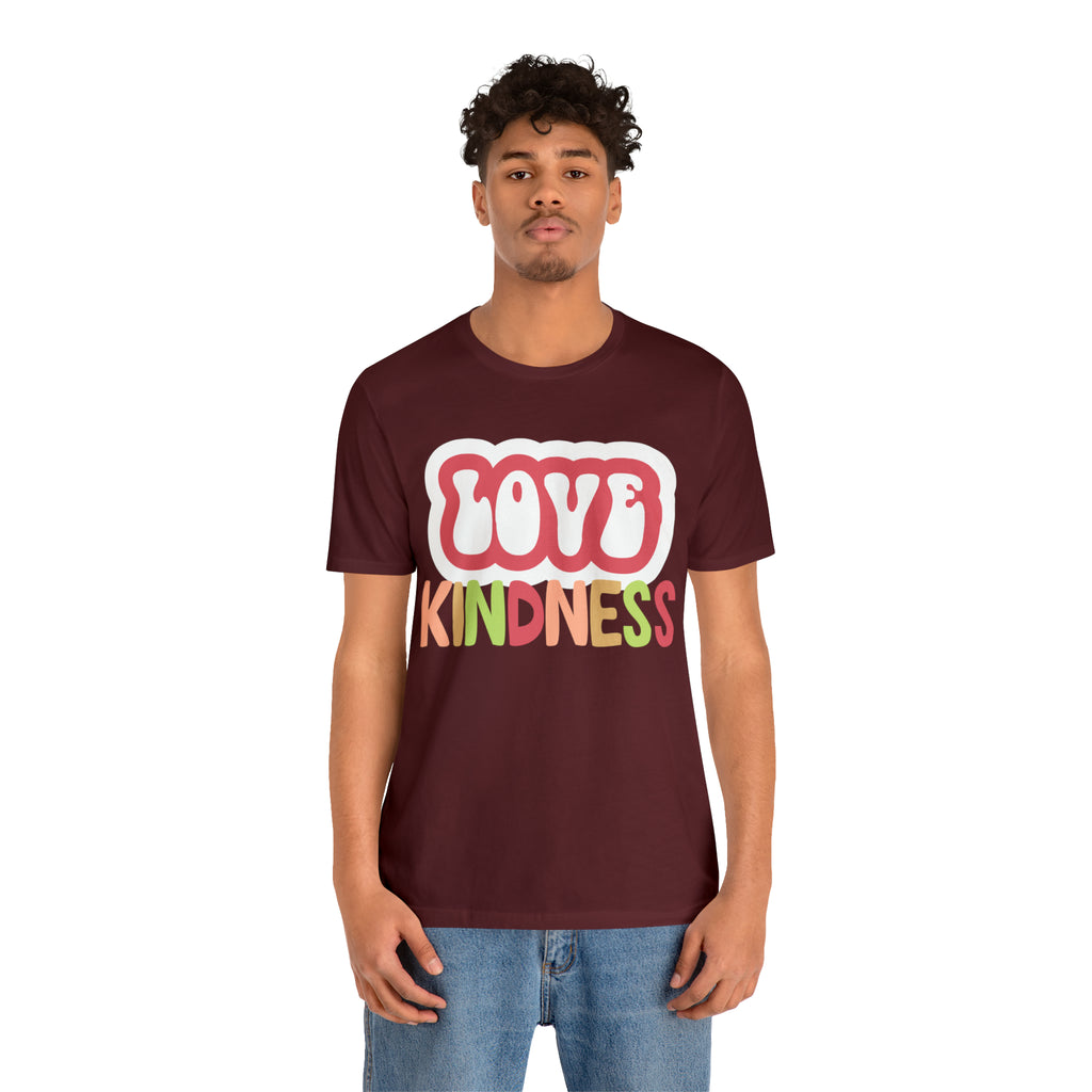 Love Kindness Shirt | International Love is Kind Day Unisex T-Shirt