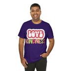 Love Kindness Shirt | International Love is Kind Day Unisex T-Shirt