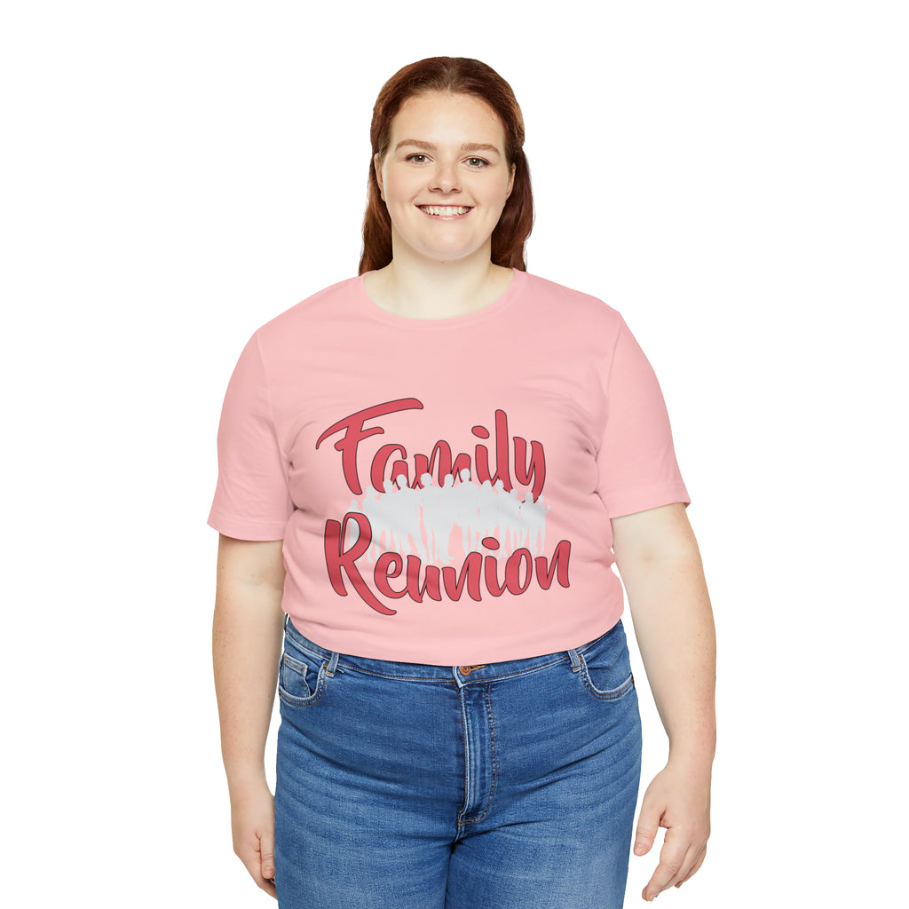 Family Reunion Shirt 2 | Family Love Unisex T-Shirt