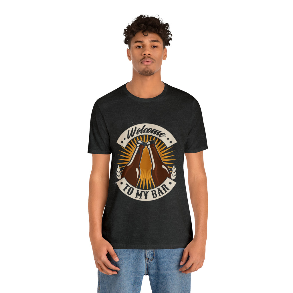 Welcome to my Bar Beer Shirt | Drink Beer Unisex T-Shirt