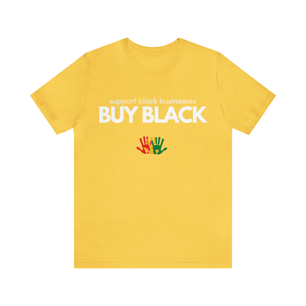 Buy Black Shirt | Support Black Businesses Unisex T-Shirt