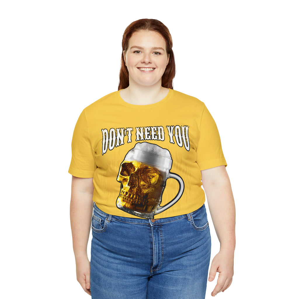 I Have Beer Shirt | Funny Drink Beer Unisex T-Shirt