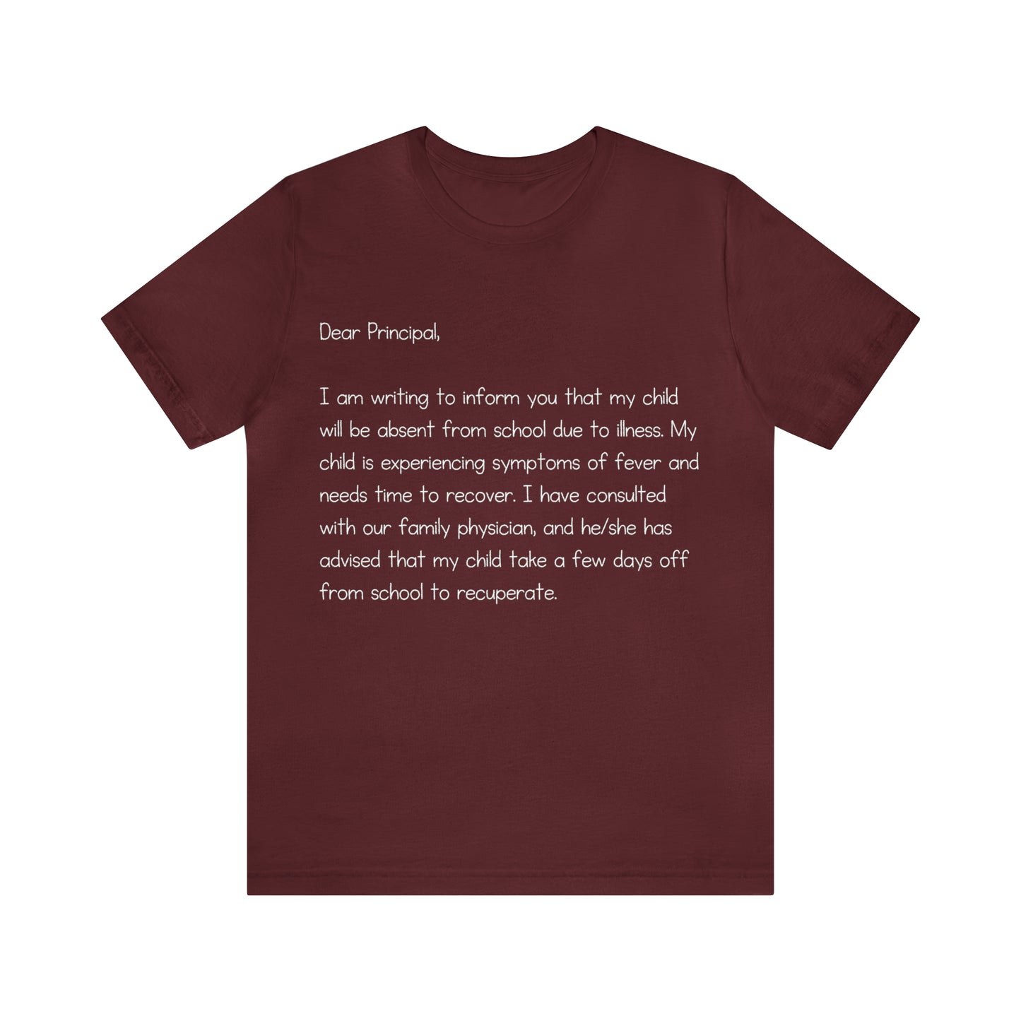 Absent Excuse Letter School Shirt | Hilarious Sick Letter Statement T-Shirt