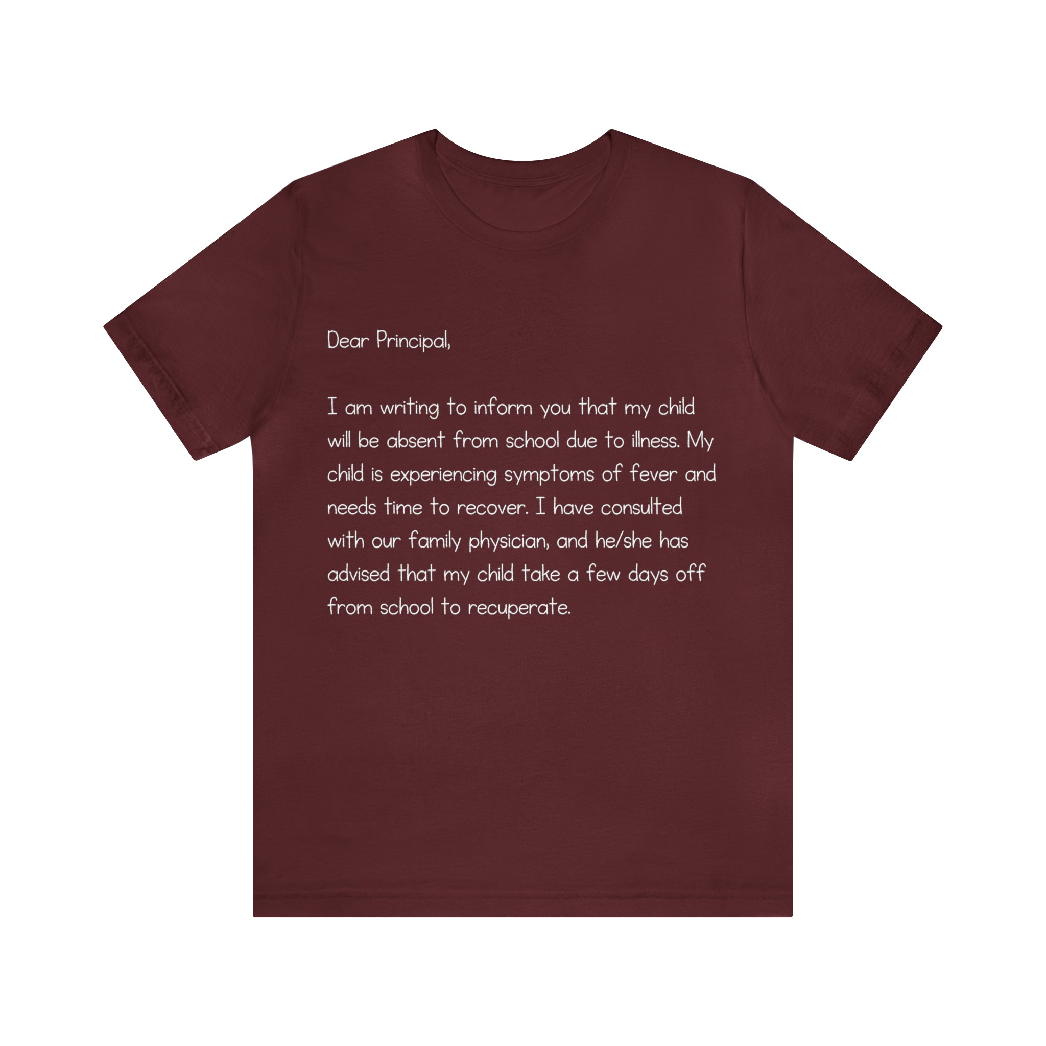 Absent Excuse Letter School Shirt | Hilarious Sick Letter Statement T-Shirt