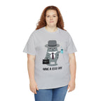 Have A Good Day Shirt | Cat Lover Unisex T-Shirt