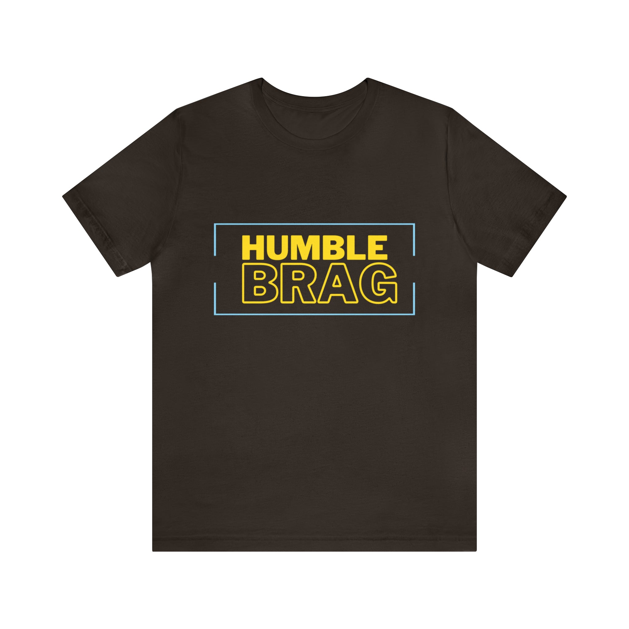 Humble Brag | Millennial Collection Unisex T-Shirt