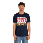 Love Kindness Shirt | International Love is Kind Day Unisex T-Shirt