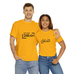 Live Your Dream | DreamChaser Unisex T-shirt