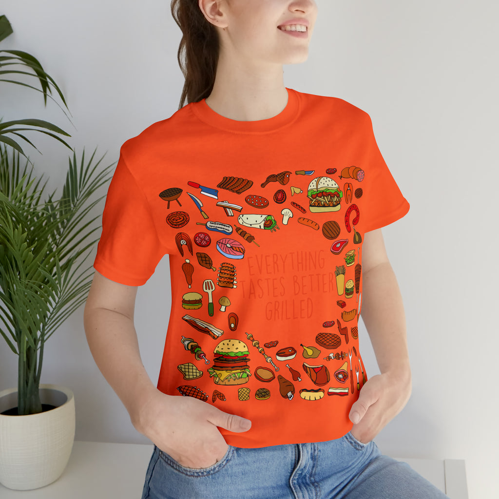 Everything Tastes Better Grilled Shirt | Grilling Love Unisex T-Shirt