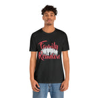 Family Reunion Shirt 2 | Family Love Unisex T-Shirt