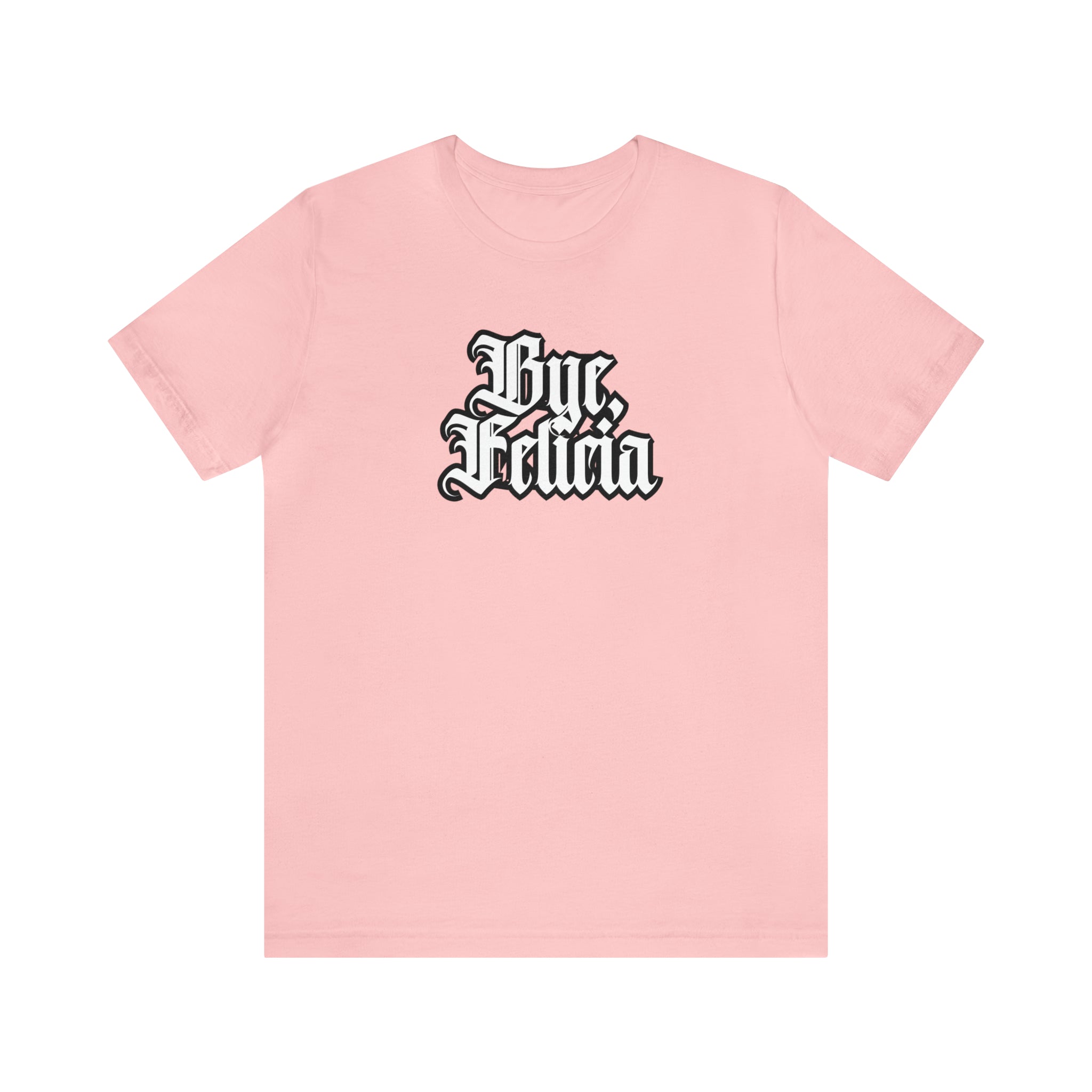 Bye, Felicia Shirt | Karen Statement T-Shirt