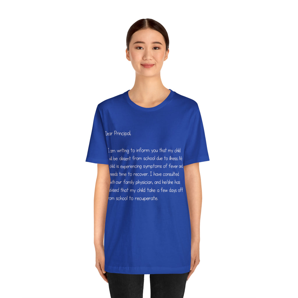 Absent Excuse Letter School Shirt | Hilarious Sick Letter Statement T-Shirt