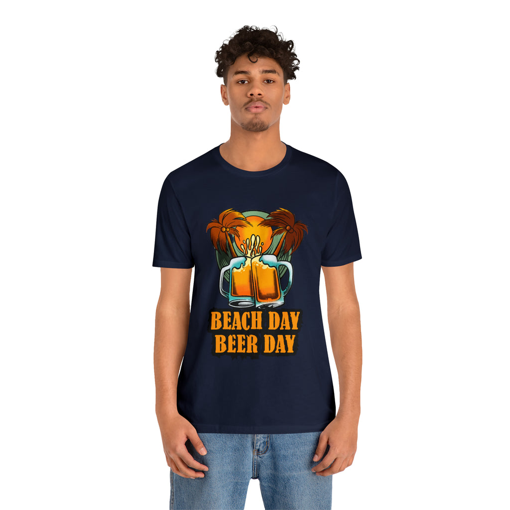 Beer Day Beach Day Shirt | Drink Beer Unisex T-Shirt