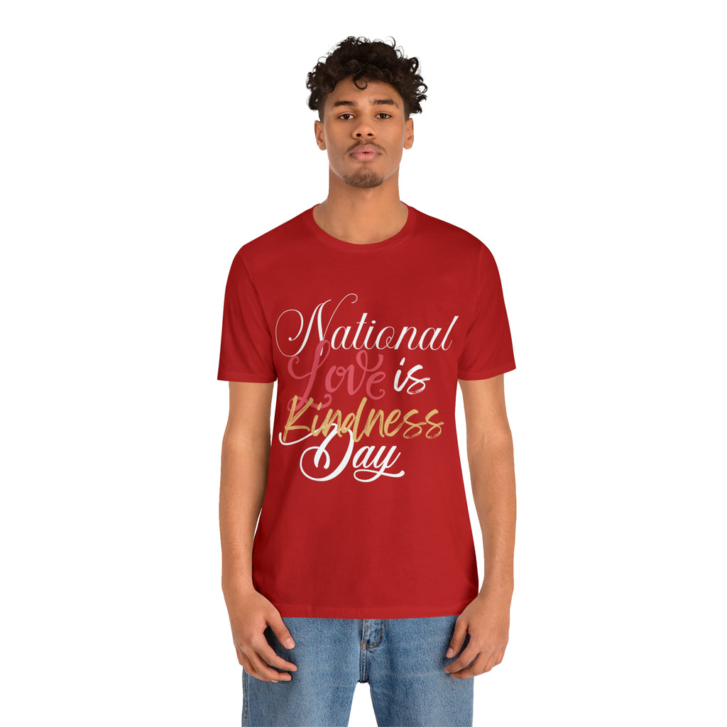 Love is Kind Shirt 2 | International Love is Kind Day Unisex T-Shirt