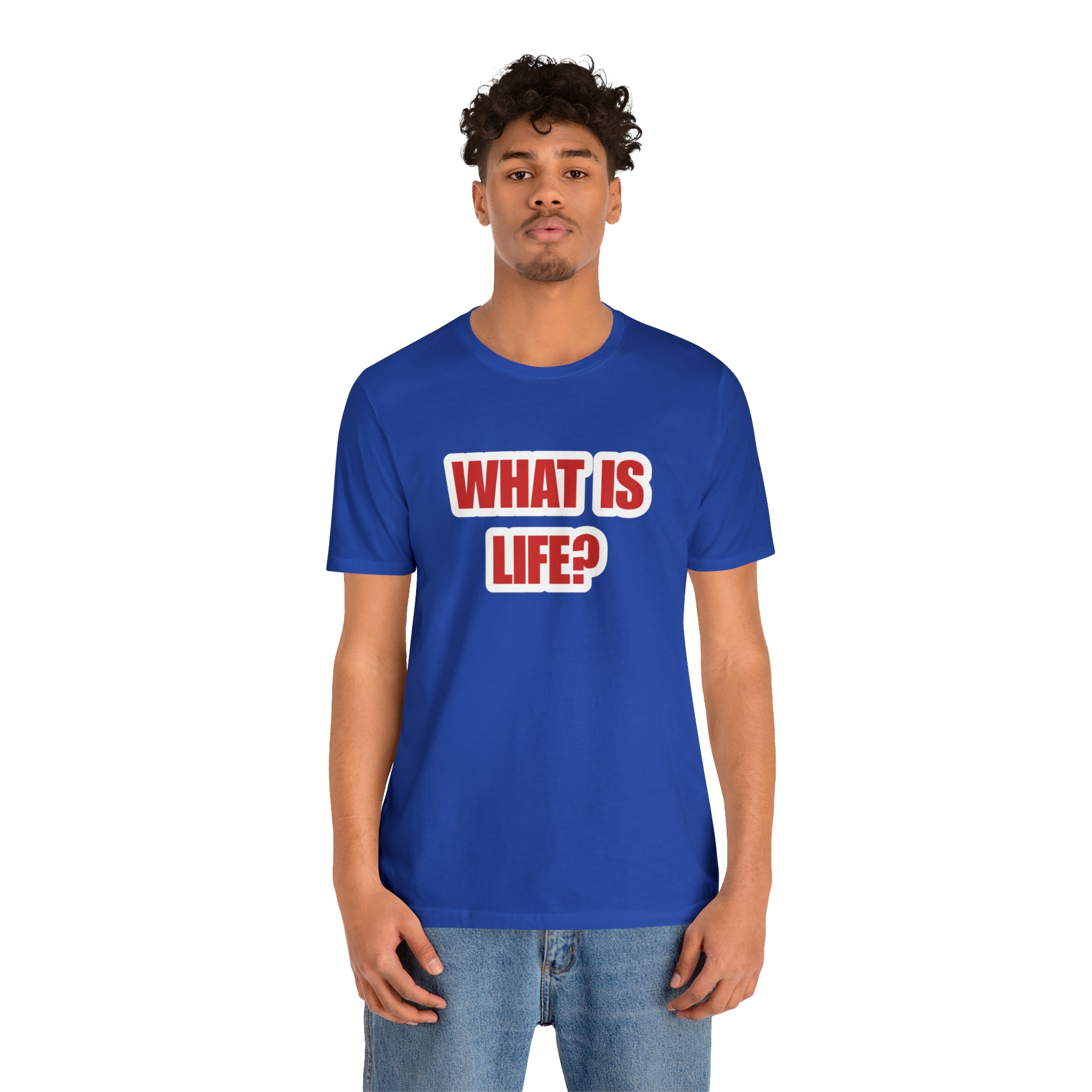 What Is Life? Existential Shirt | Ambiguous Existential Crisis T-Shirt