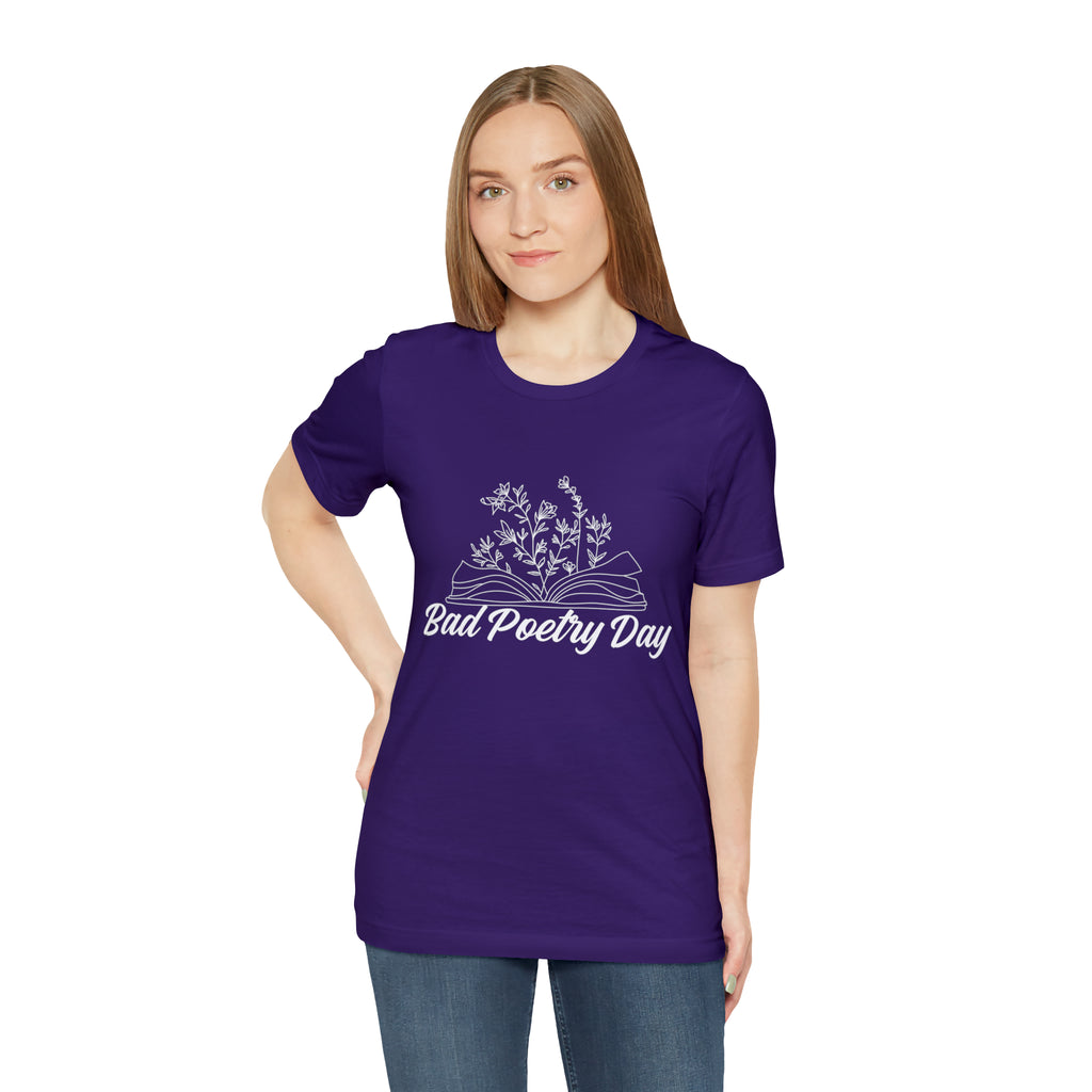 Bad Poetry Day Shirt 2 | Poem T-Shirt