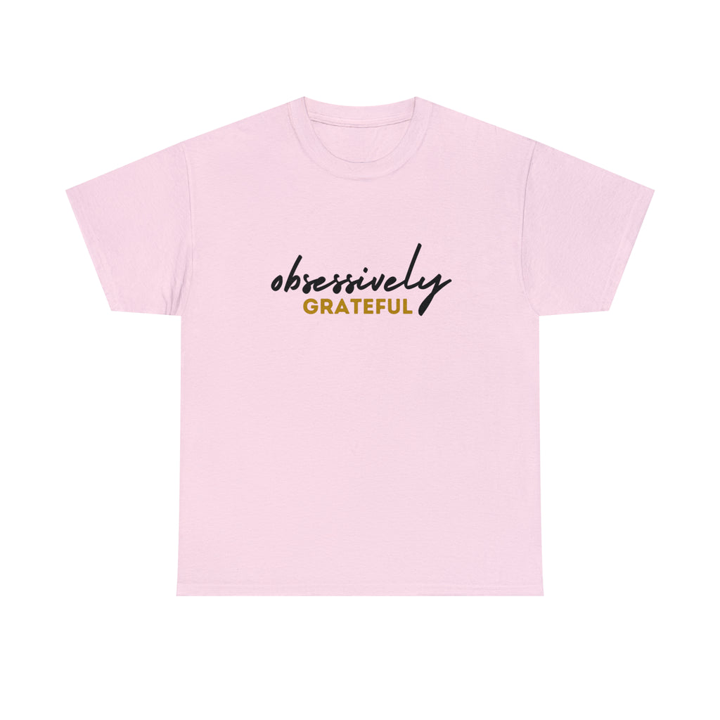 Obsessively Grateful Shirt | Minimalist Unisex T-Shirt