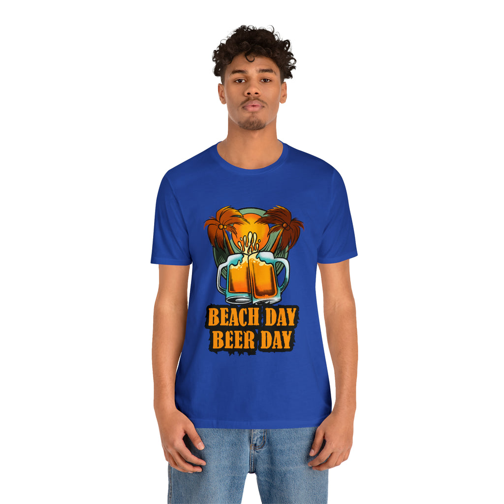 Beer Day Beach Day Shirt | Drink Beer Unisex T-Shirt
