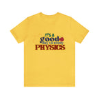 It's a Good Day to Study Physics Shirt | School Unisex T-Shirt
