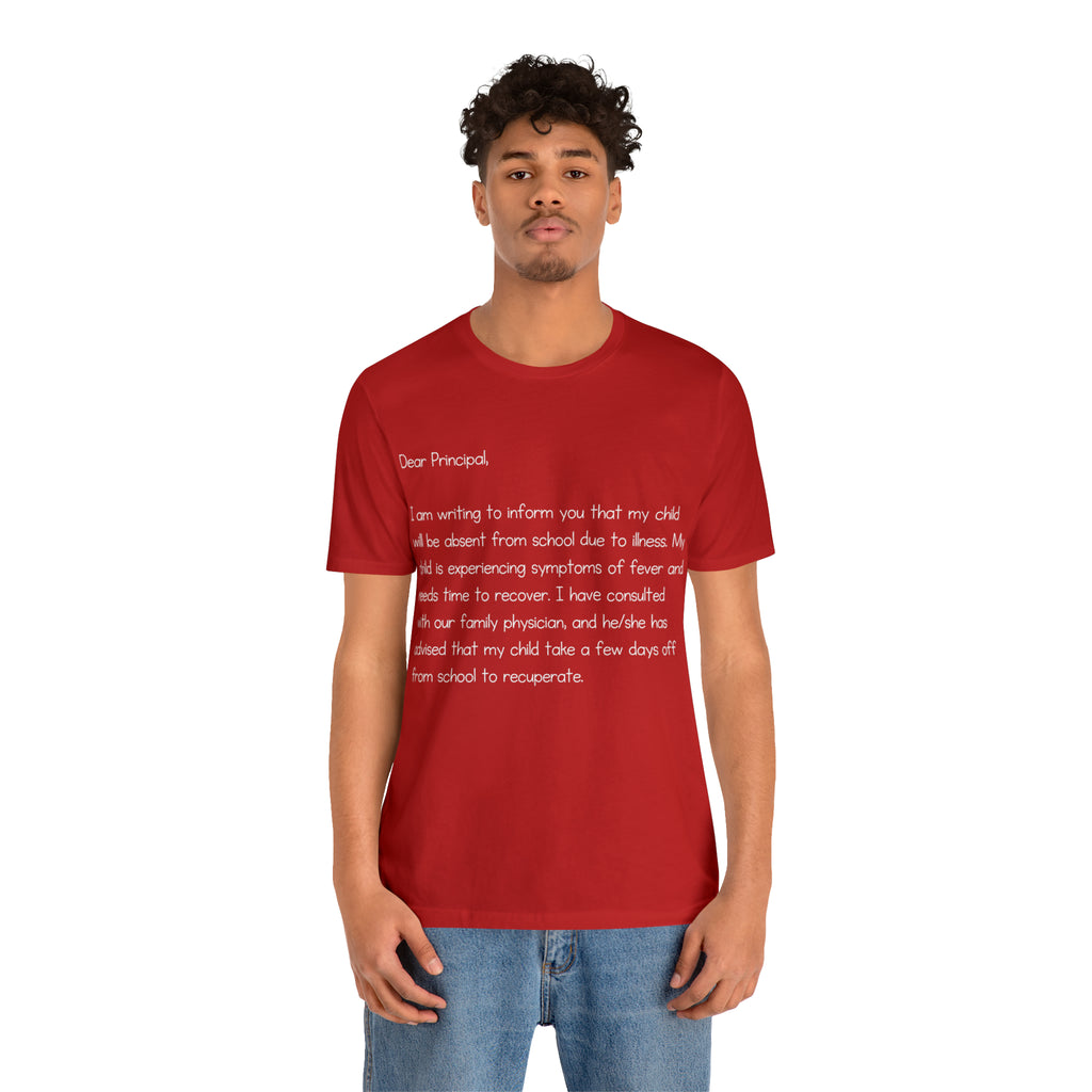 Absent Excuse Letter School Shirt | Hilarious Sick Letter Statement T-Shirt