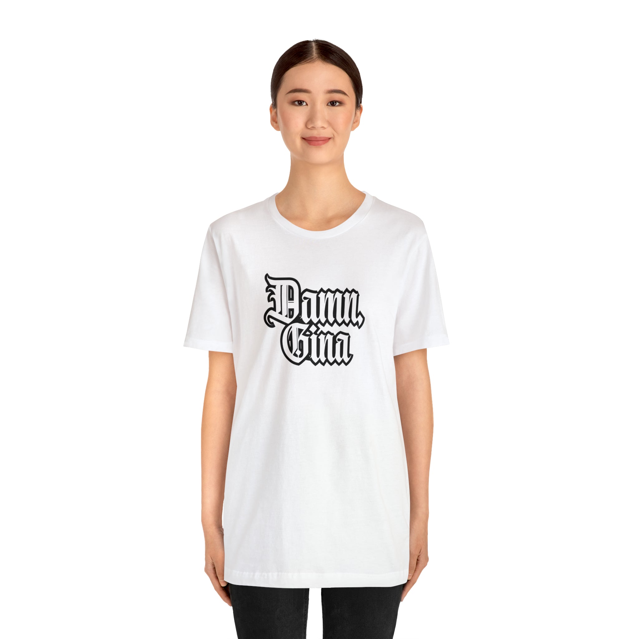 Damn, Gina! Shirt | Urban Streetwear Unisex Statement T-Shirt