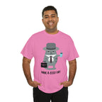 Have A Good Day Shirt | Cat Lover Unisex T-Shirt