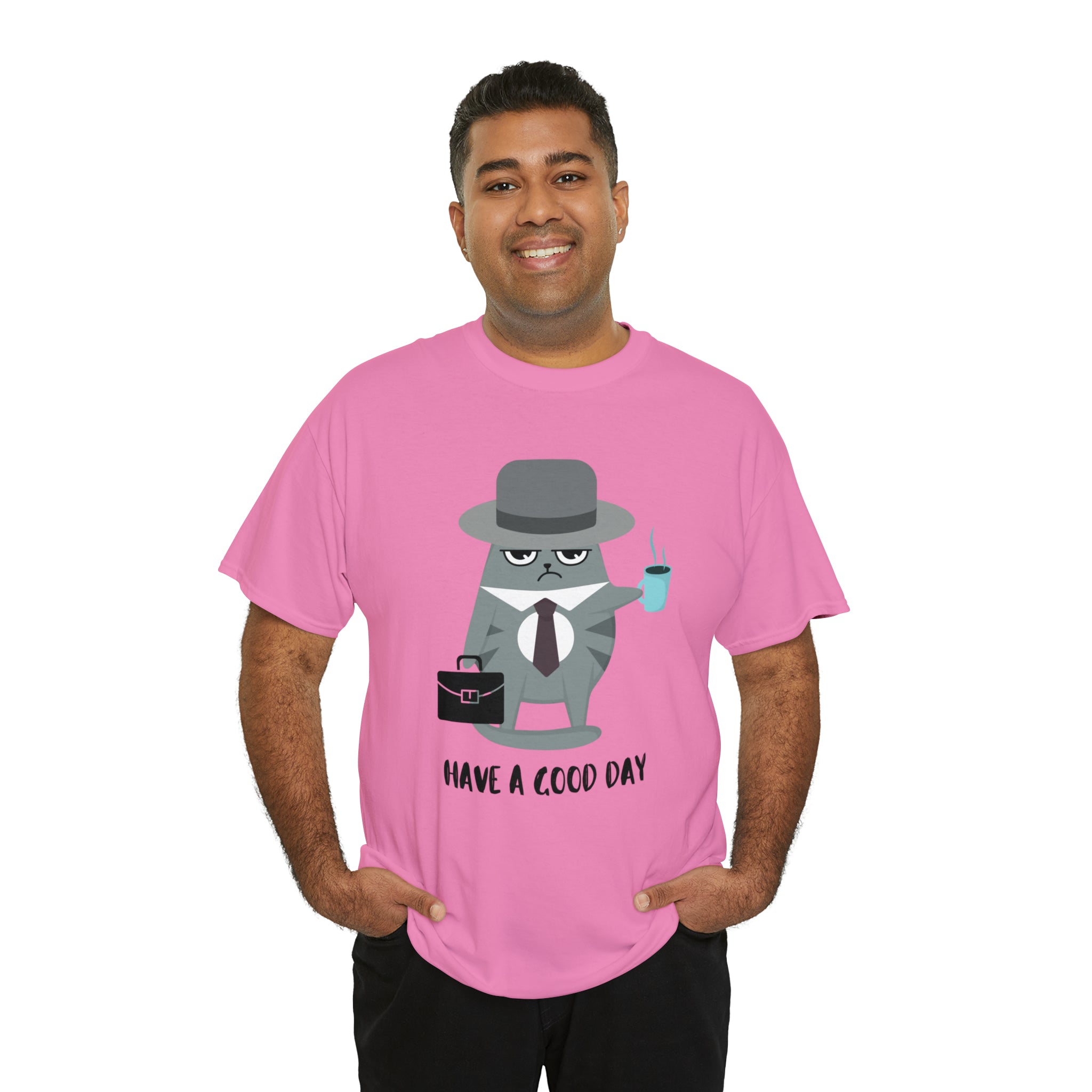 Have A Good Day Shirt | Cat Lover Unisex T-Shirt
