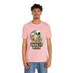 Skeleton Drank to Death Shirt | Drink Beer Unisex T-Shirt