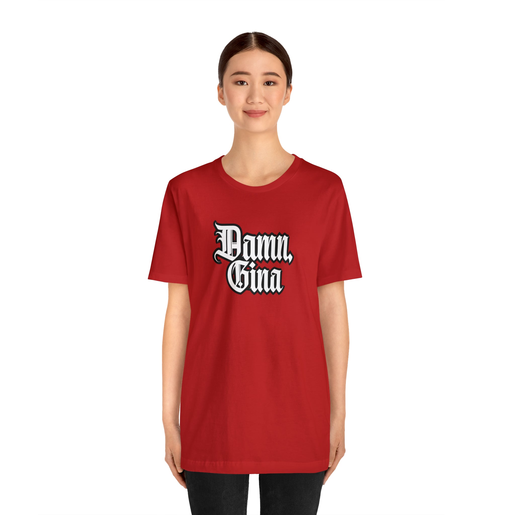 Damn, Gina! Shirt | Urban Streetwear Unisex Statement T-Shirt