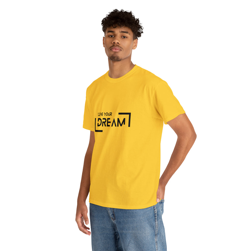 Live Your Dream | DreamChaser Unisex T-shirt