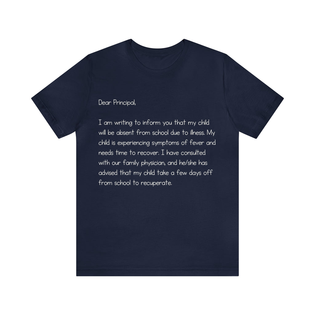 Absent Excuse Letter School Shirt | Hilarious Sick Letter Statement T-Shirt
