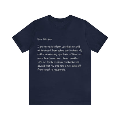 Absent Excuse Letter School Shirt | Hilarious Sick Letter Statement T-Shirt