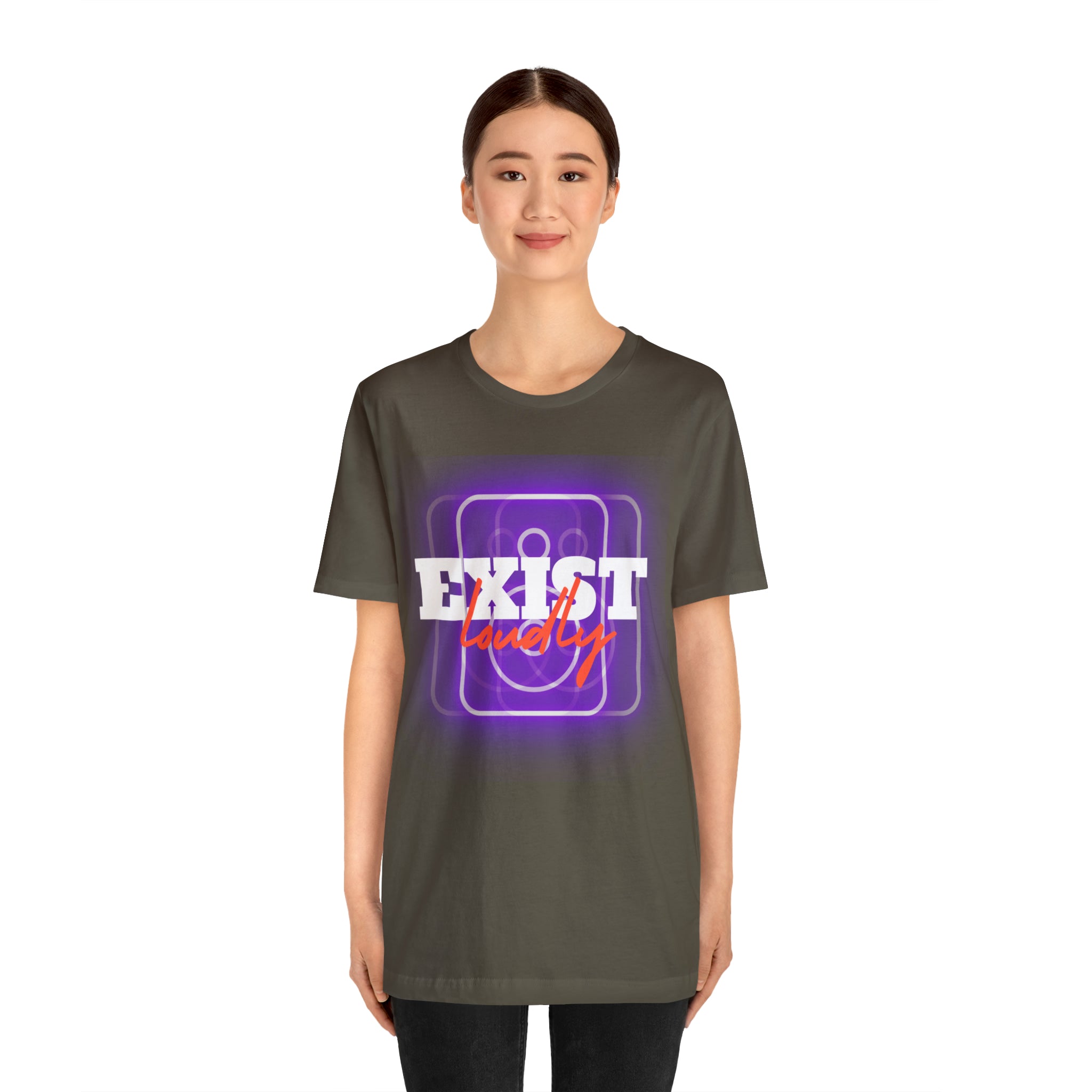 Exist Loudly Shirt | Trendy Statement Unisex T-Shirt
