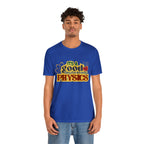 It's a Good Day to Study Physics Shirt | School Unisex T-Shirt