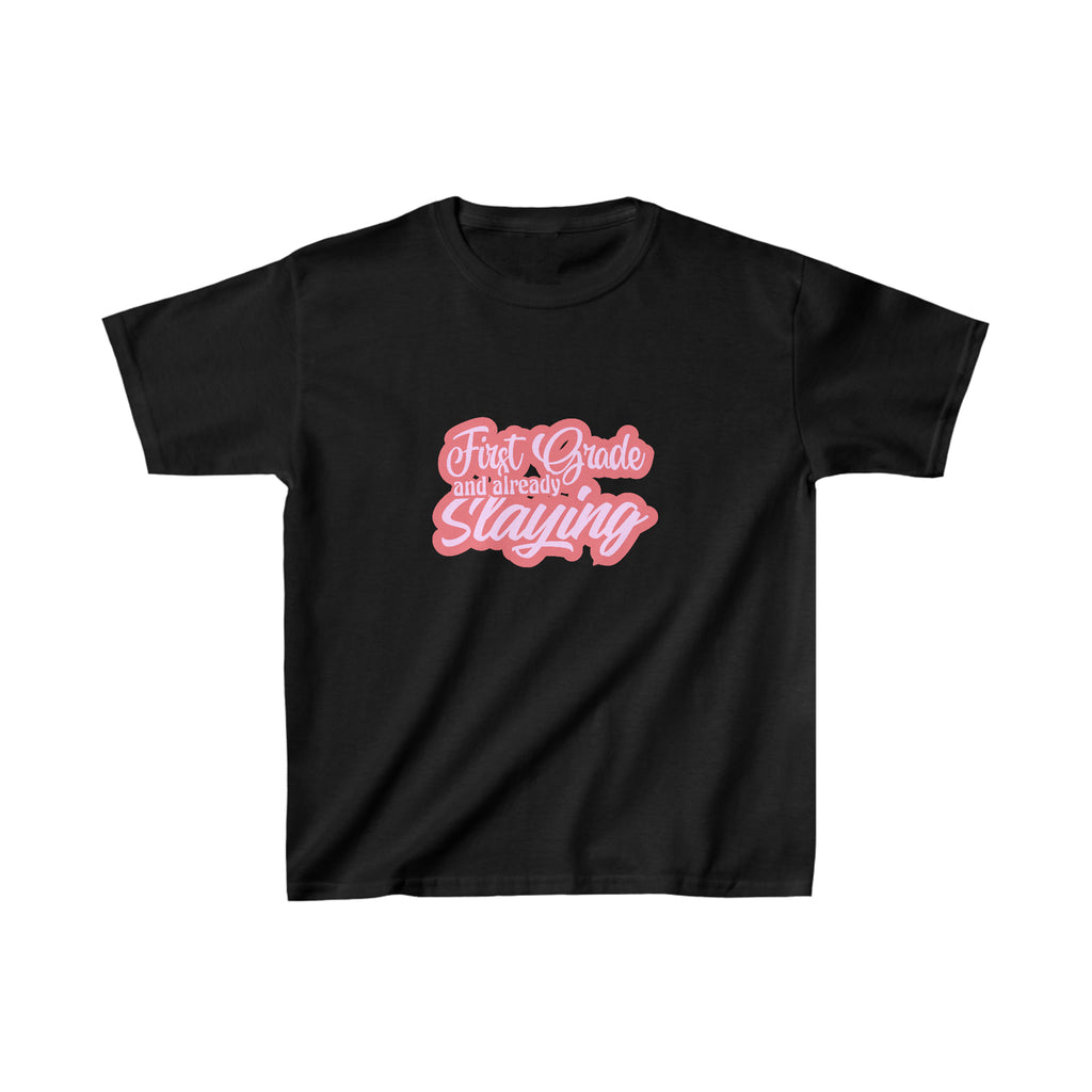 Slaying in First Grade Shirt | School Kids Heavy Cotton™ Tee